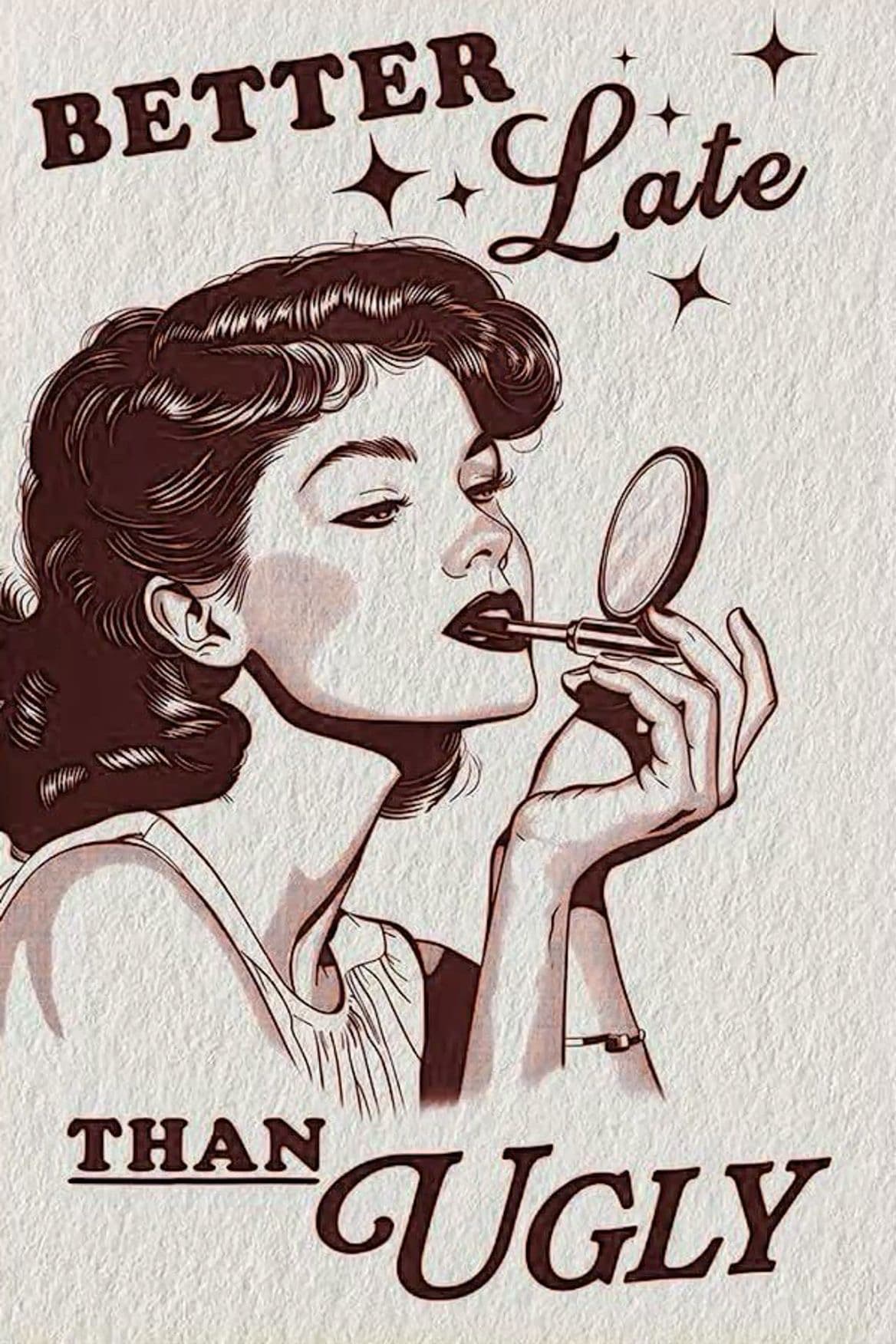 Better Late Than Ugly Retro Lipstick Illustration